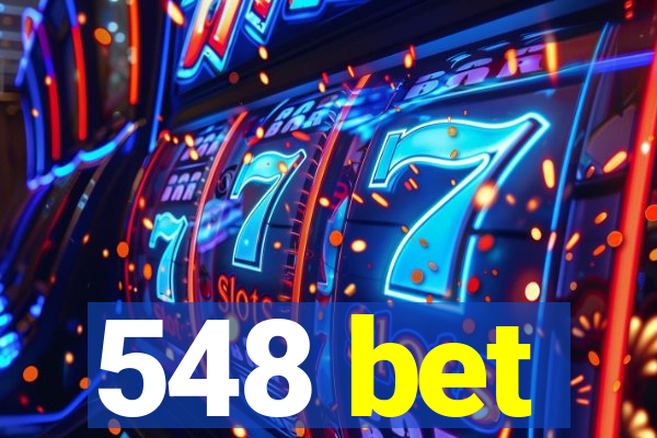 548 bet